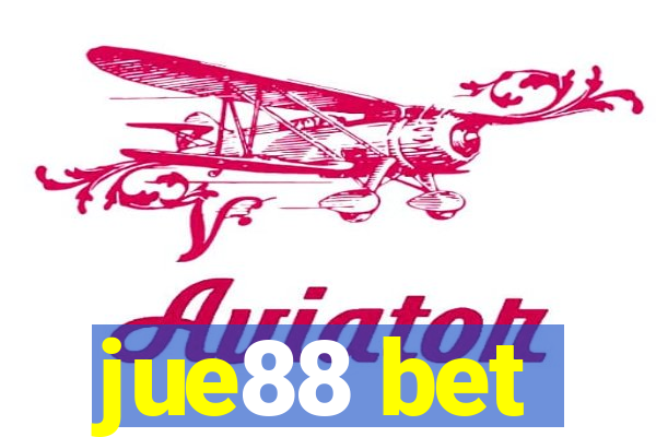 jue88 bet